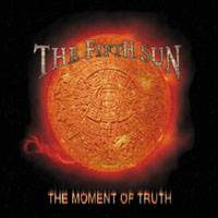 The Fifth Sun : The Moment of Truth